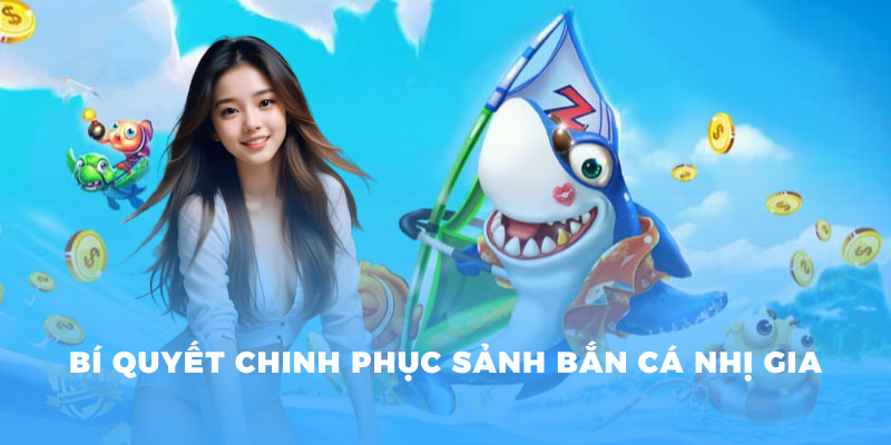 Khám Phá Thế Giới Bắn Cá Nhị Gia Đỉnh Cao Tại 77BET 4 Bí quyết chinh phục sảnh bắn cá nhị gia