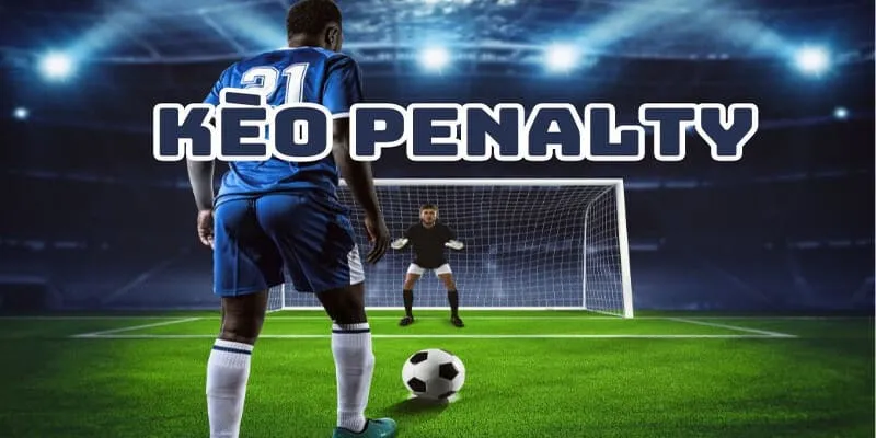 Kèo Penalty 77Bet - Cách Đặt Cược Cho Tân Binh Dễ Dàng 4 Cách chơi tham gia kèo penalty cực kỳ hiệu quả cho newbie