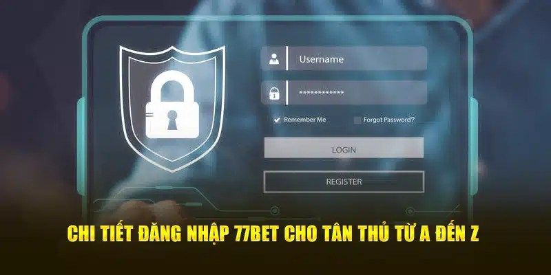 Đăng Nhập 77Bet Đơn Giản Với Vài Thao Tác Cho Bạn 3 thuc hien de kham pha he thong