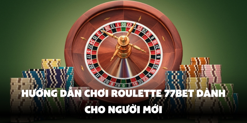 Roulette 77Bet - Chơi Cá Cược Đỉnh Cao, Thắng Lớn Mỗi Ngày 3 Các bước đăng nhập để chơi Roulette